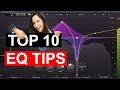 TOP 10 EQ Tips And Tricks You Need To Know - Get that PRO Sound!