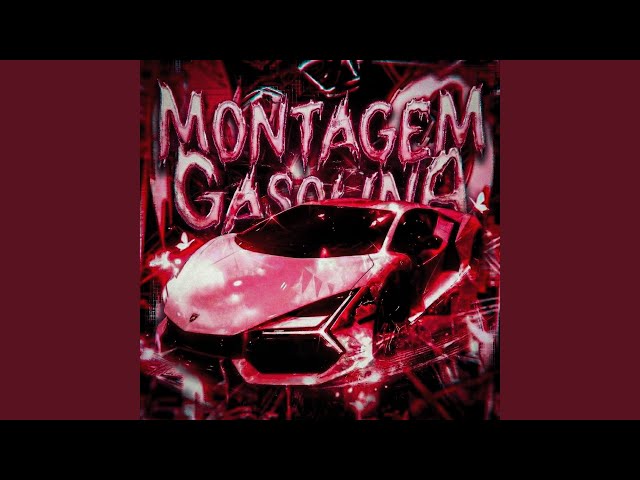 MONTAGEM GASOLINA (Slowed)
