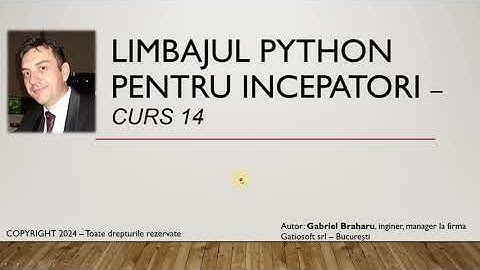 Limbajul Python Pentru Incepatori (Curs 14)
