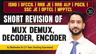 Short Revision of Mux-Demux | Decoder-Encoder By Shailendra sir | ISRO | DFCCIL | RRB JE | PGCIL etc