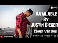 Available by justin bieber cover version by gaurav srivastav viral trending new newsong like