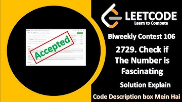2729. Check if The Number is Fascinating || Biweekly || Leetcode || Solution Explain