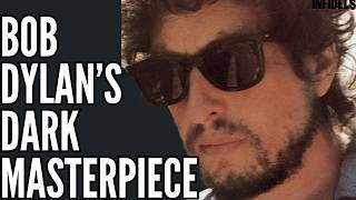Bob Dylan’s Forgotten Mystical Masterpiece