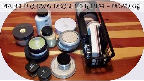 Makeup Chaos Declutter Pt#4 - Powders
