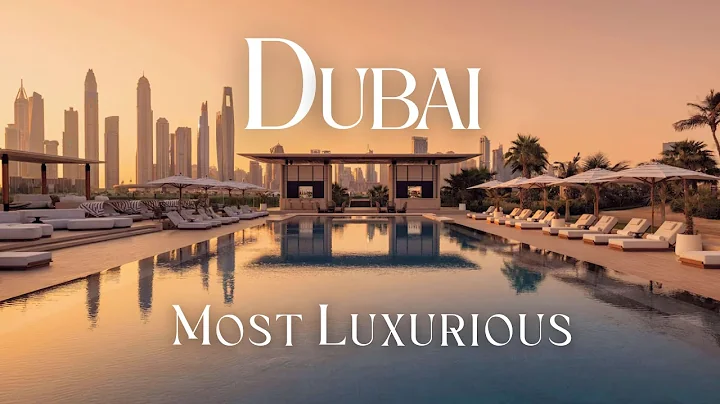 Dubai's Best Luxury Hotels | Top 10