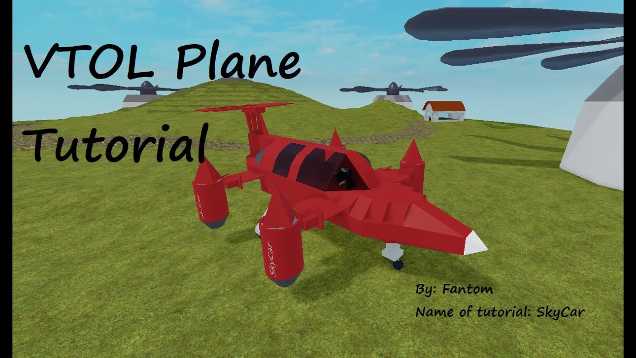 VTOL Plane Tutorial ][ Roblox Plane Crazy Tutorial YouTube