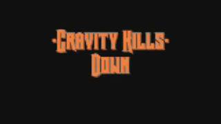 Video Down Gravity Kills