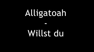 Video thumbnail of "Alligatoah - Willst du (Willst du mit mir Drogen nehmen) [Lyrics]"