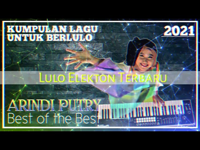 KUMPULAN LAGU LULO TERBARU VERSI TIKTOK BY ARINDI PUTRY class=