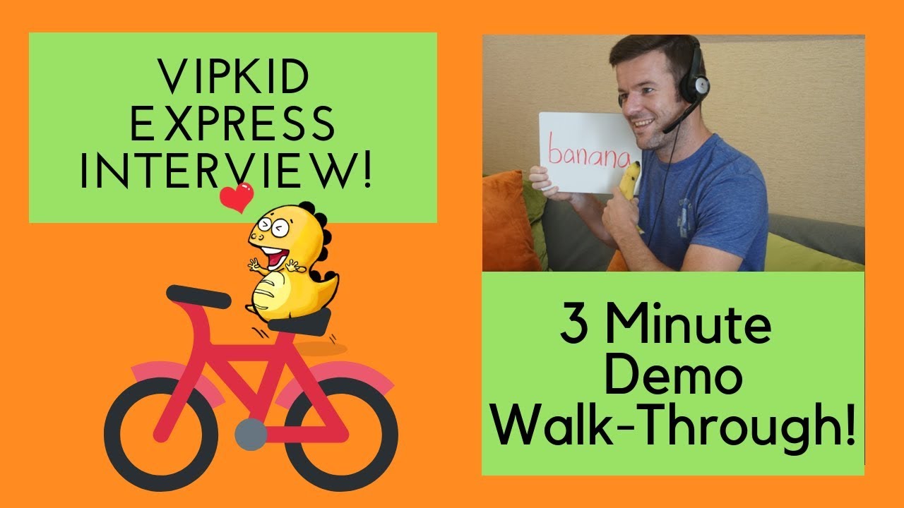 VIPKid: 3 Minute Express Interview Walk-Through (I see a Bicycle)
