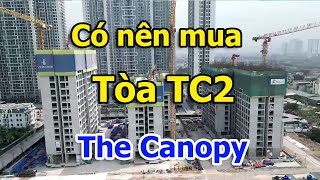 Phân tích tòa TC2 The Canopy Residences Vinhomes Smart City |VuongLand