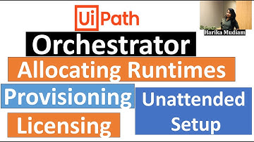 How to Provision run times in UiPath Latest Orchestrator - How to create Machine & allocate licenses