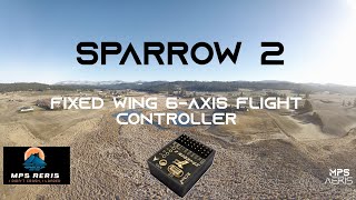Sparrow 2 6-axis flight controller for fixed wings