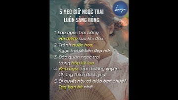 5 Mẹo giữ Ngọc trai luôn sáng bóng 💍✨