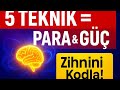 Zihin Kodlamanın Gücü: Hayatını Yeniden Programla | 5 Teknik Olumlama & Ritüeller !