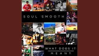 Video thumbnail of "Soul Smooth - My Biggest Regret"