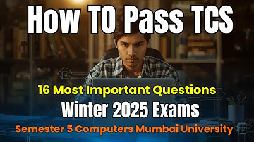 How to Pass TCS | 16 IMP Questions | Computers Sem 5 | Mumbai University | MU