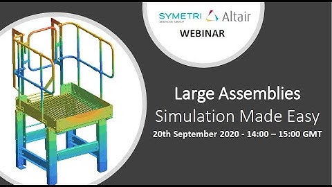 Large Assemblies - Simulation Made Easy