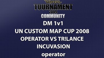 UT2004 DM 1v1 - UnrealNorth Custom Map Cup - operator vs Tr!lance - Incuvasion - operator