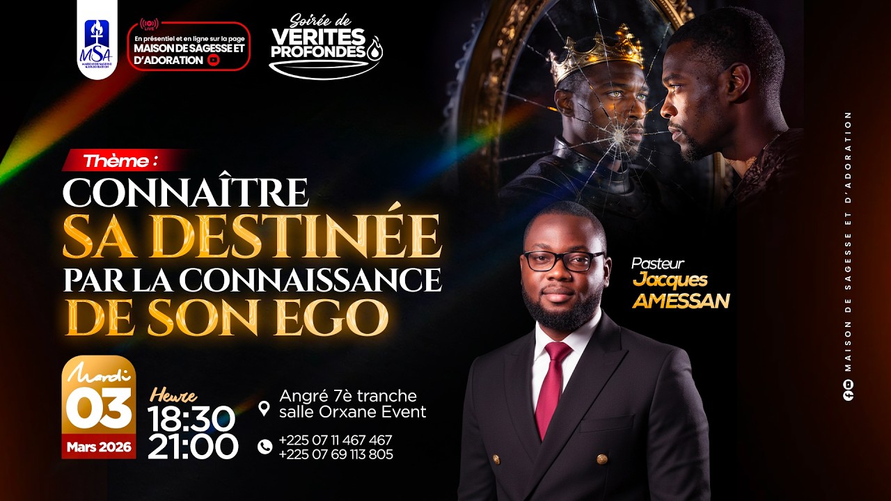 CONNAITRE SA DESTINÉE PAR LA CONNAISSANCE DE SON ÉGO - Pst JACQUES AMESSAN