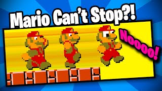 Mario, but he CAN'T STOP running?!