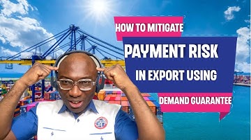 How To Mitigate Payment Risk In Export Using Guarantee