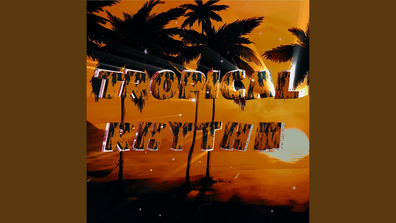 Tropical Rhythm (slowed) (feat. TIGMUS)