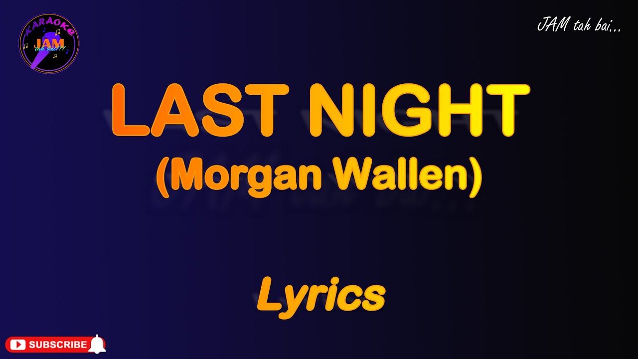 LAST NIGHT by Wallen (Lyrics) YouTube