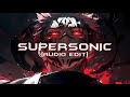 MONTAGEM SUPERSONIC AUDIO EDIT TikTok Version