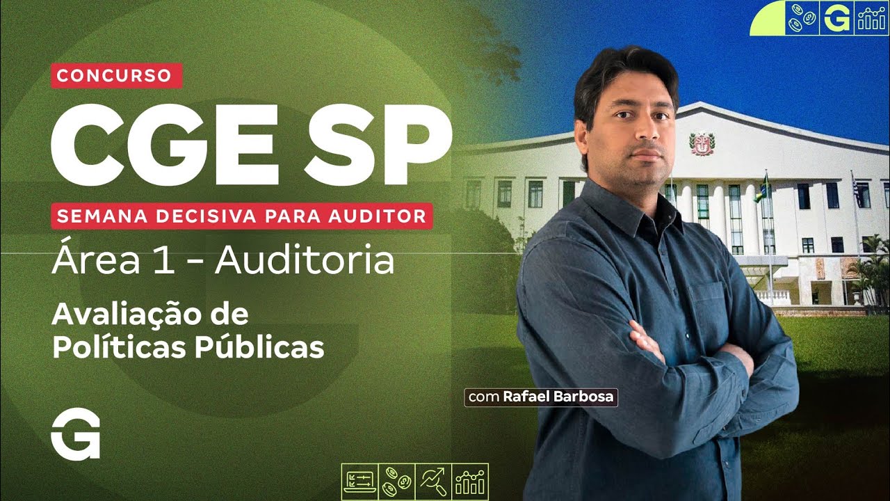 Concurso CGE SP | Semana Decisiva para Auditor | Área 1: Auditoria (Avaliação de Políticas Públicas)