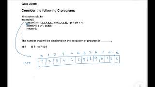 GATE 2019 C Programming Question: What is the Output of ip = arr + 4; printf("%d", ip[1]); ?