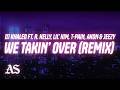 DJ Khaled - We Takin' Over (Remix) (Lyrics) ft. R. Kelly, Lil’ Kim, T-Pain, Akon & Jeezy