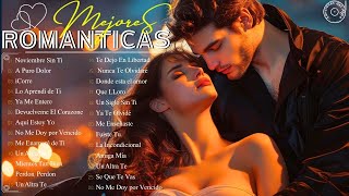 Musicas Romanticas Amor Puro Para Trabajar Y Concentrarse🌹Grandes Exitos Baladas Romanticas Exitos