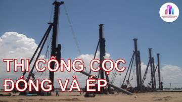 Biện pháp thi công CỌC ĐÓNG và ÉP | BIỆN PHÁP THI CÔNG XÂY DỰNG