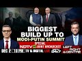 Putin India Visit | Biggest Build Up To Modi-Putin Summit | Left, Right And Centre