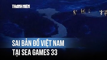 Sai sót lớn trong lễ khai mạc SEA Games 33