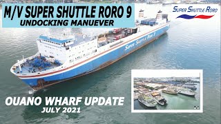 Ship Spotting | Updates from Ouano Wharf July 2021 | Super Shuttle Roro 9 Undocking Maneuver