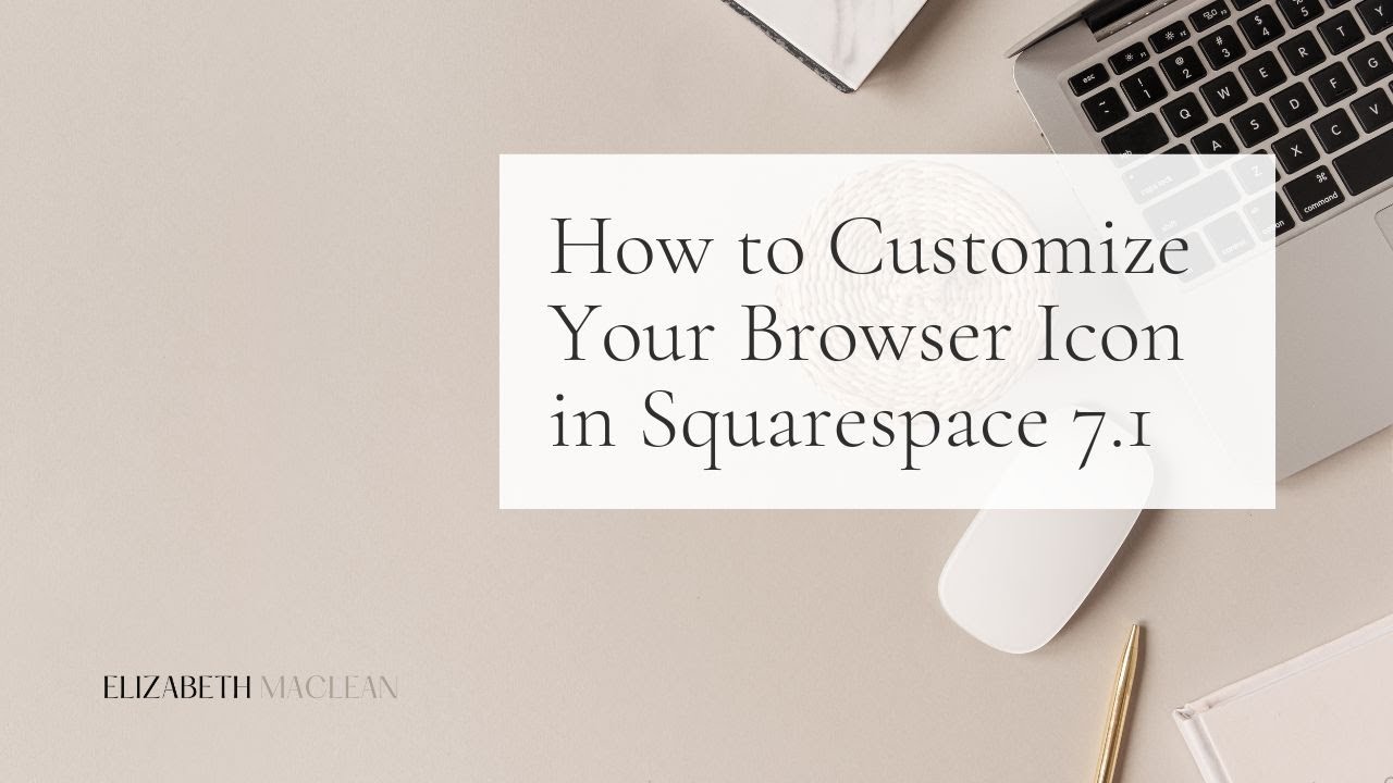 How to Customize Your Browser Icon in Squarespace 7.1 - YouTube