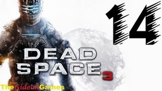 NEW: Прохождение Dead Space 3 -  Часть 14 (БУР!)