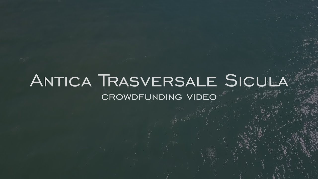 Antica Trasversale Sicula Crowdfunding video 1/3 - YouTube