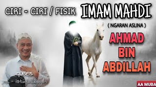 ABUYA UCI || CIRI - CIRI / FISIK IMAM MAHDI