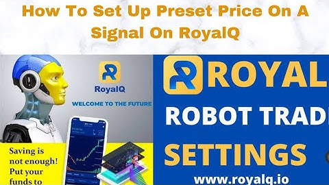How To Create A Preset Buy Price Signal On RoyalQ