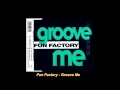 Miniature de la vidéo de la chanson Groove Me (Club Groove)