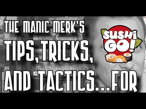 3T - Tips, Tricks, and Tactics - Sushi Go