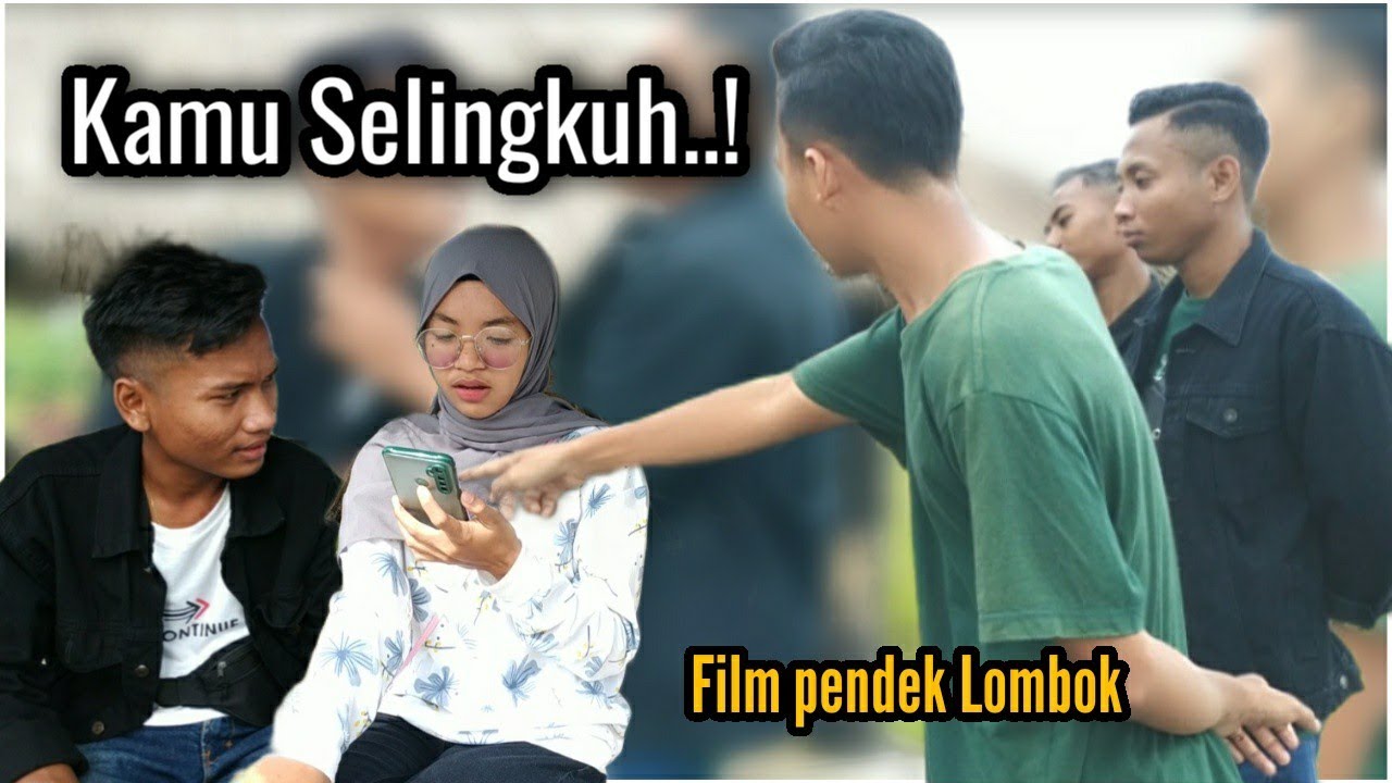 Film Pendek Lombok Pacar Selingkuh_Film Lombok Baper