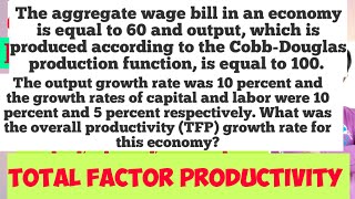 Finding growth rate if Total Factor Productivity from Cobb Douglas Production Function and wage bill