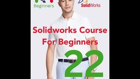 Lesson 22: Adding Relationships and Constraints. Solidworks courses for beginners
