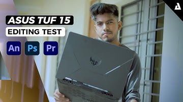 Asus F15 Productivity Test - Adobe Photoshop, Premeier Pro, After Effect loading time ?