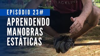 Como fazer o Soul Food no Slackline Manobras Estaticas ep 23