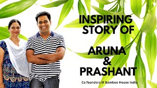 Inspiring Story of Aruna & Prashant
